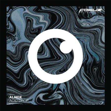 Alhox - Acid Drop EP (2021)