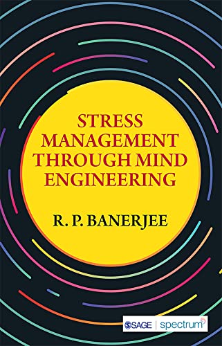 Stress Management through Mind Engineering