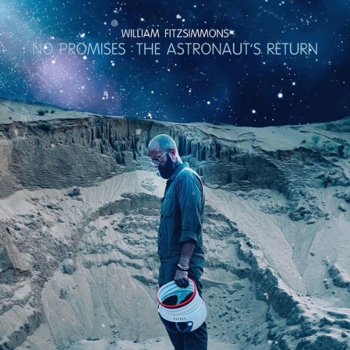 VA - William Fitzsimmons - No Promises: The Astronaut's Return (2021) (MP3)