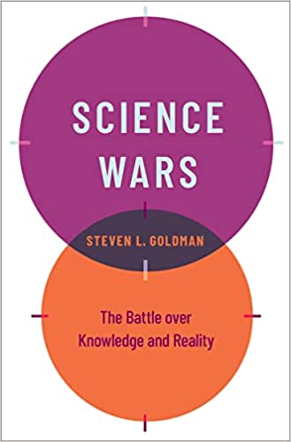 Science Wars The Battle over Knowledge and Reality
