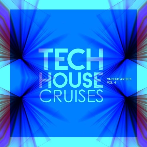 Tech House Cruises, Vol. 4 (2021)