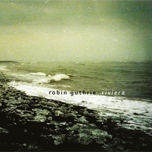 VA - Robin Guthrie - Riviera (2021) (MP3)
