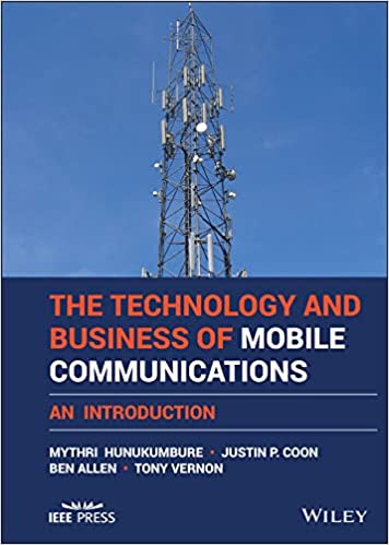 The Technology and Business of Mobile Communications An Introduction