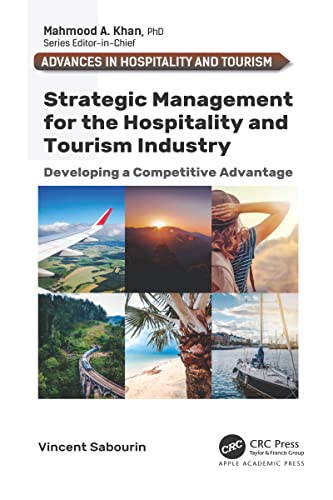 Strategic Management for the Hospitality and Tourism Industry Developing a Competitive Advantage