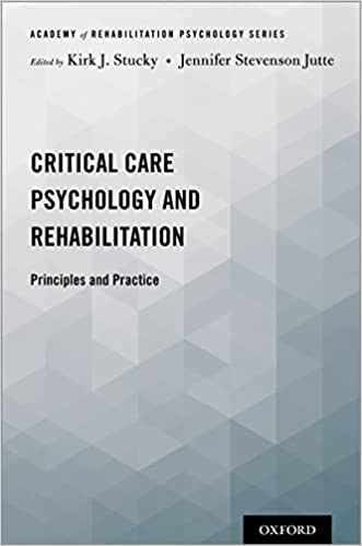 Critical Care Psychology and Rehabilitation Principles and Practice
