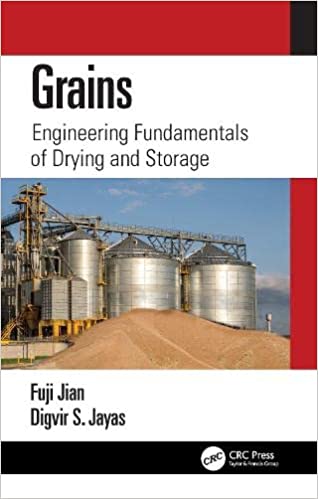 Grains Engineering Fundamentals of Drying and Storage