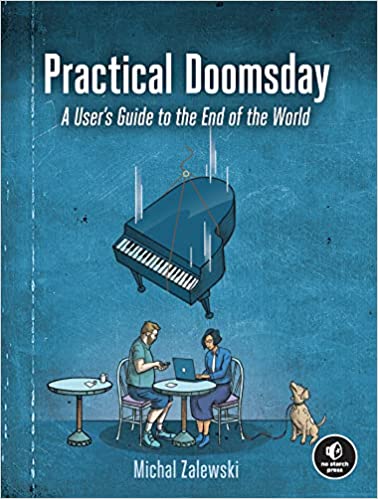 Practical Doomsday A User's Guide to the End of the World