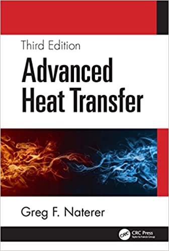 Advanced Heat Transfer, 3rd Edition