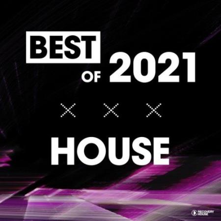 RECOVERY HOUSE - Best of House 2021 (2021)