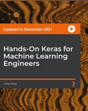 Packt - Hands-On Keras for Machine Learning Engineers
