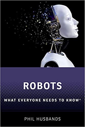 Robots What Everyone Needs to Know®
