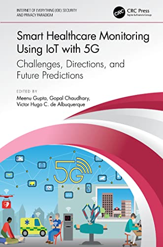 Smart Healthcare Monitoring Using IoT with 5G Challenges, Directions, and Future Predictions