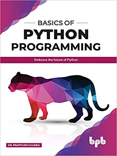 Basics of Python Programming Embrace the future of Python
