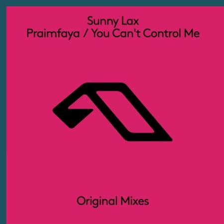 Sunny Lax - Praimfaya / You Can''t Control Me (2021)