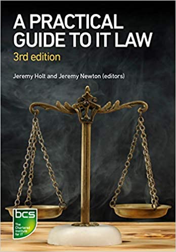 A Practical Guide to IT Law, 3rd Edition