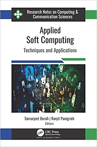 Applied Soft Computing Techniques and Applications