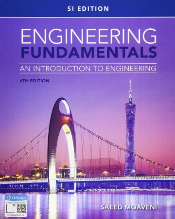Engineering Fundamentals An Introduction to Engineering, SI Edition (Mindtap Course List), 6th Edition