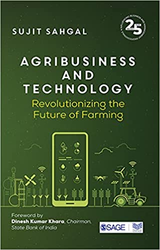 Agribusiness and Technology Revolutionizing the Future of Farming