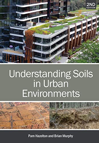 Understanding Soils in Urban Environments, 2nd Edition