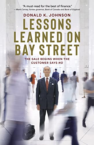 Lessons Learned on Bay Street The Sale Begins When the Customer Says No
