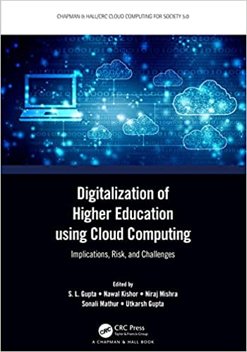 Digitalization of Higher Education using Cloud Computing Implications, Risk, and Challenges