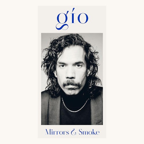 Gio - Mirrors & Smoke (2021)