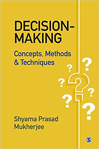 Decision-making Concepts, Methods and Techniques