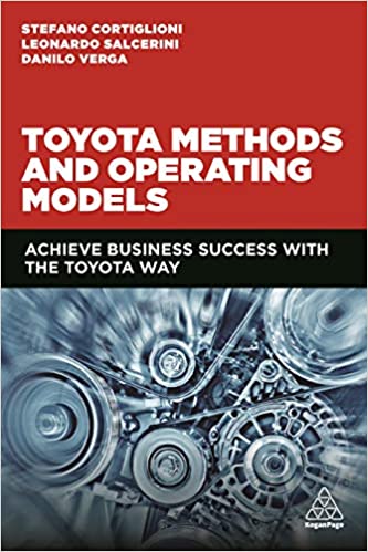 Toyota Methods and Operating Models  Achieve Business Success with the Toyota Way