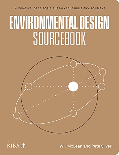 Environmental Design Sourcebook Innovative Ideas for a Sustainable Built Environment