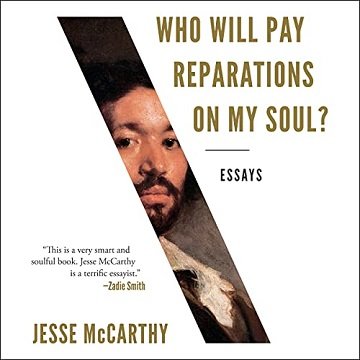 Who Will Pay Reparations on My Soul [Audiobook]