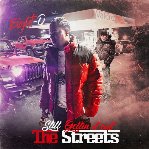 VA - Eight-O - Still Gettin It out the Streets (2021) (MP3)