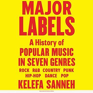 Major Labels A History of Popular Music in Seven Genres [Audiobook]