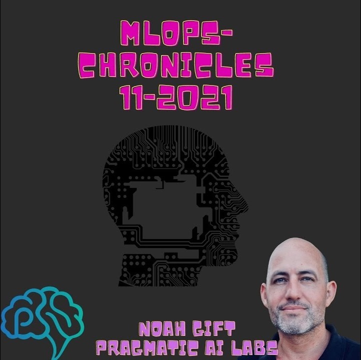 Pragmatic AI -  MLOps Chronicles 11-2021