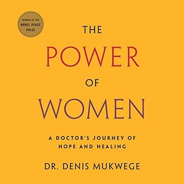 The Power of Women A Doctor's Journey of Hope and Healing [Audiobook]
