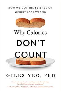 Why Calories Don't Count: How We Got the Science of Weight Loss Wrong, US Edition