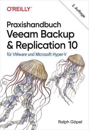 Praxishandbuch Veeam Backup & Replication 10, 2nd Edition