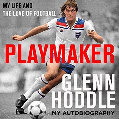 Playmaker My Life and the Love of Football (Audiobook)
