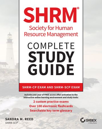 SHRM Society for Human Resource Management Complete Study Guide: SHRM CP Exam and SHRM SCP Exam