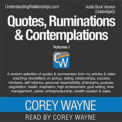 Quotes, Ruminations & Contemplations Volume I (Audiobook)