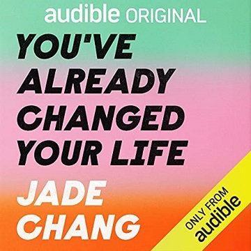 You've Already Changed Your Life A Recipe for a Revelation [Audiobook]
