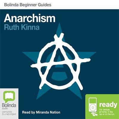 Anarchism Bolinda Beginner Guides (Audiobook)