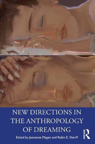 New Directions in the Anthropology of Dreaming
