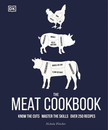 The Meat Cookbook: Know the Cuts, Master the Skills, over 250 Recipes (True PDF)