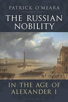 The Russian Nobility in the Age of Alexander I 