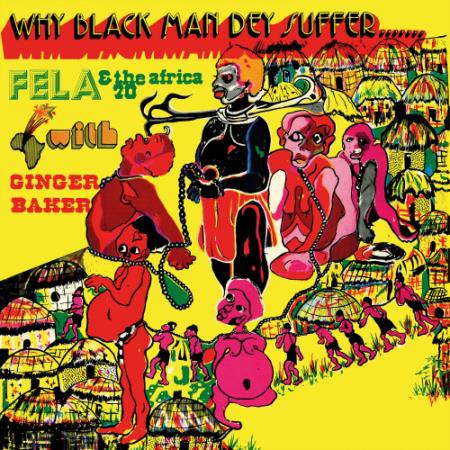 Fela Kuti and The Africa 70 - Why Black Man Dey Suffer (Edit) (2021)