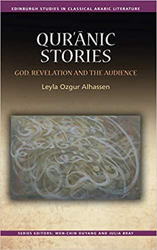 Qur'ānic Stories: God, Revelation and the Audience