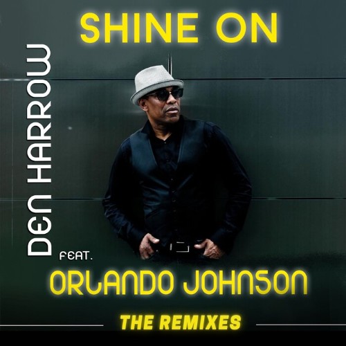 Den Harrow feat Orlando Johnson - Shine On (The Remixes) (2021)