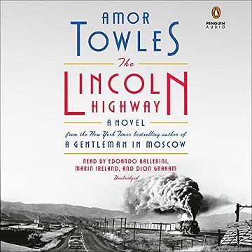 The Lincoln Highway A Novel [Audiobook]