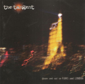 The Tangent - Down And Out In Paris And London (2009)