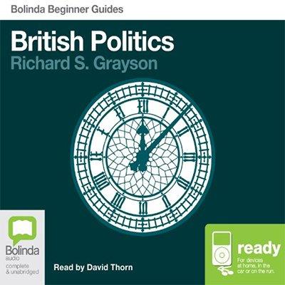 British Politics Bolinda Beginner Guides (Audiobook)